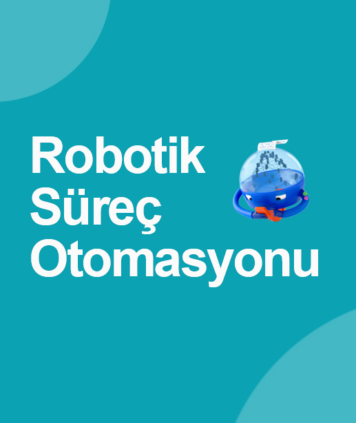Robotik Süreç Otomasyonu